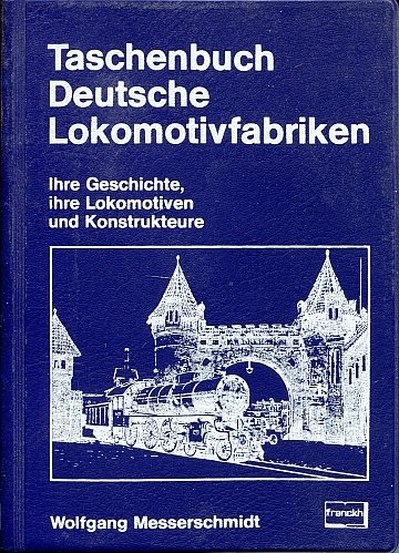  Taschenbuch Deutsche Lokomotivfabriken