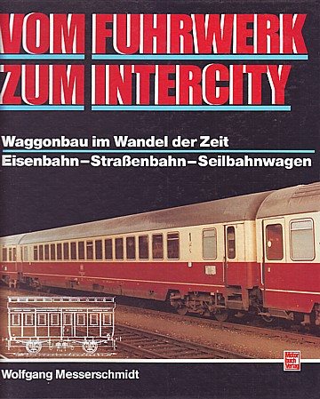 Vom Fuhrwerk zum Intercity