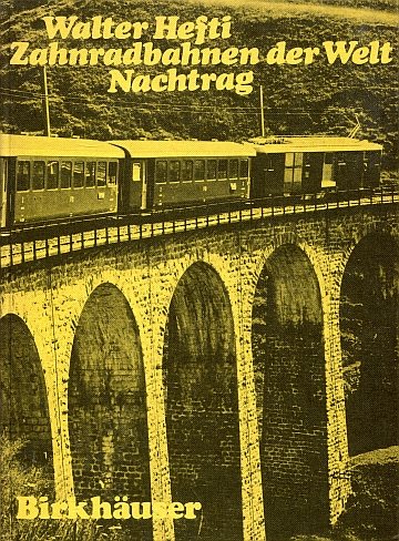 Zahnradbahnen der Welt. Nachtrag