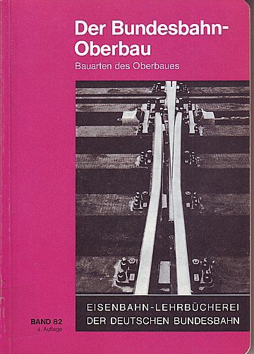 Der Bundesbahn-Oberbau