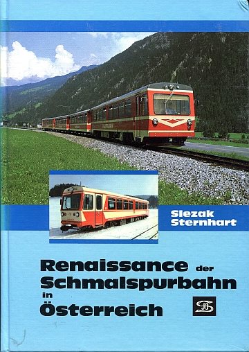  Renaissance der Schmalspurbahn in Österreich
