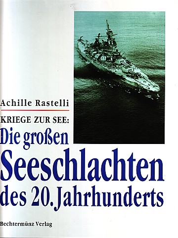 ** Die großen Seeschlachten des 20. Jahrhunderts