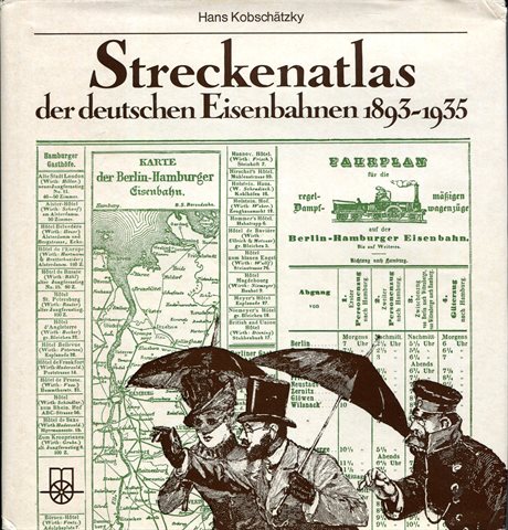 Streckenatlas der deutschen Eisenbahnen 1893-1935