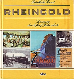 Rheingold. Luxuszug durch fünf Jahrzehnte
