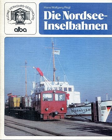 Die Nordsee-Inselbahnen