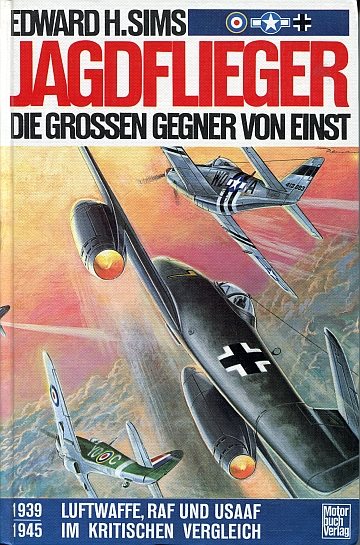 ** Jagdflieger. Die grossen Gegner von einst