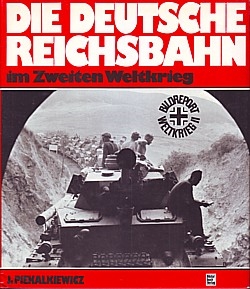 Die Deutsche Reichsbahn im Zweiten Weltkrieg