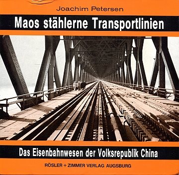 Maos stählerne Transportlinien