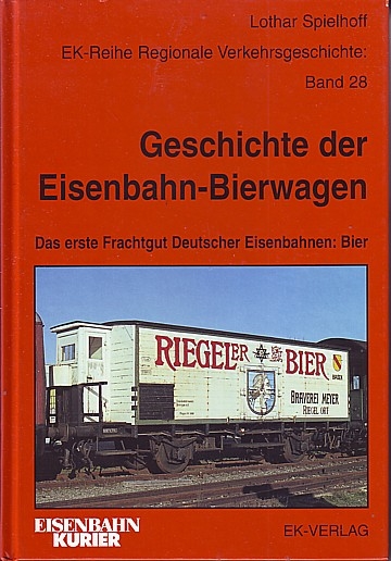 Geschichte der Eisenbahn-Bierwagen