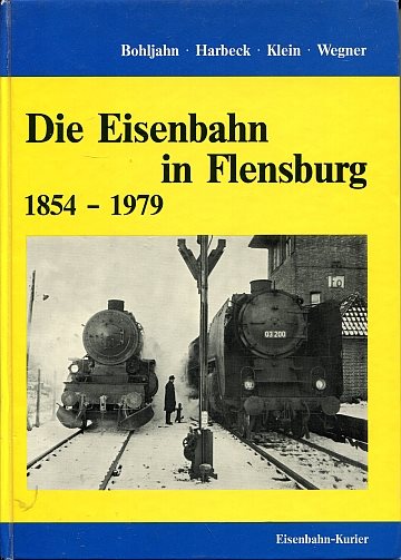  Die Eisenbahn in Flensburg