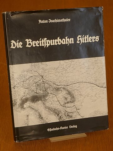  Die Breitspurbahn Hitlers