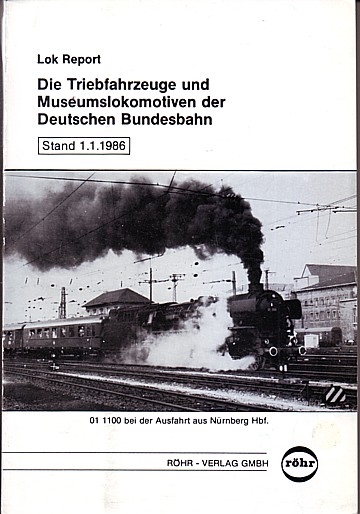 Die Triebfahrzeuge und Museumslokomotiven der DB (1986)