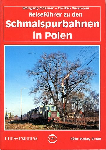Reiseführer zu den Schmalspurbahnen in Polen