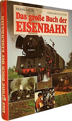 Das groβe Buch der Eisenbahn