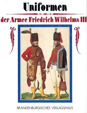 ** Uniformen der Armee Fridrich Wilhelms III