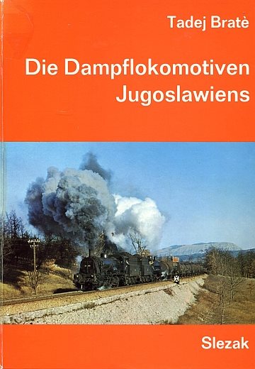 Die Dampflokomotiven Jugoslawiens