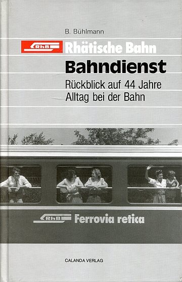 Rhätische Bahn. Bahndienst