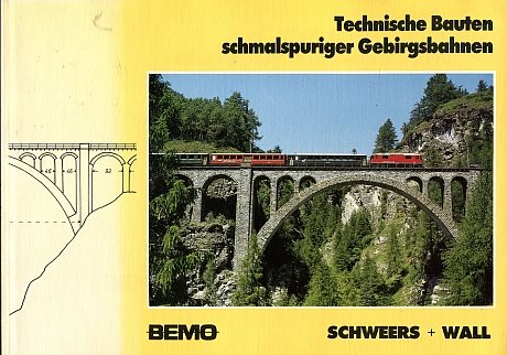 Technische Bauten schmalsuriger Gebirgsbahnen