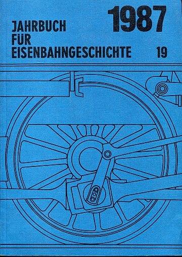 Jahrbuch für Eiesnbahngeschichte 19, 1987