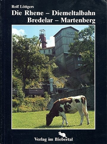  Die Rhene-Diemeltalbahn Bredelar-Martenberg