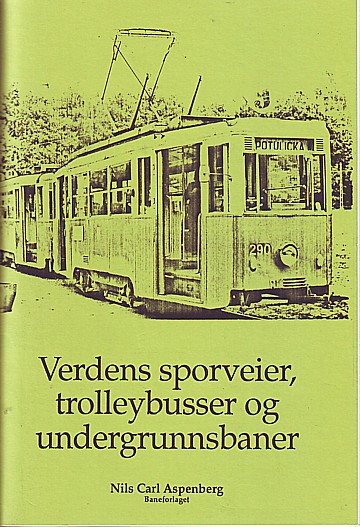  Verdens sporveier, trolleybusses og undergrunnsbaner