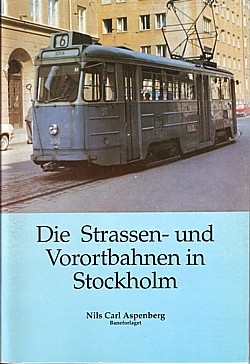 Die Strassen- und Vorortbahnen in Stockholm