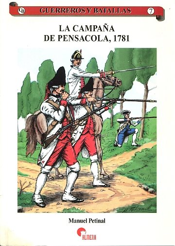 ** La Campaña De Pensacola, 1781