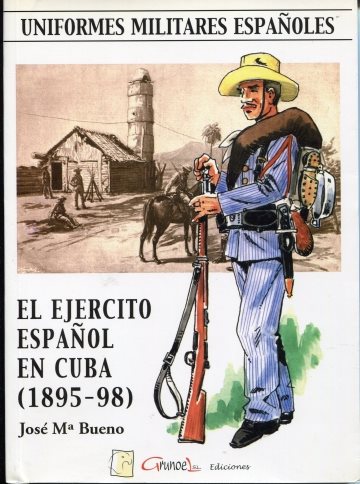 El ejercito español en Cuba (1895-98)