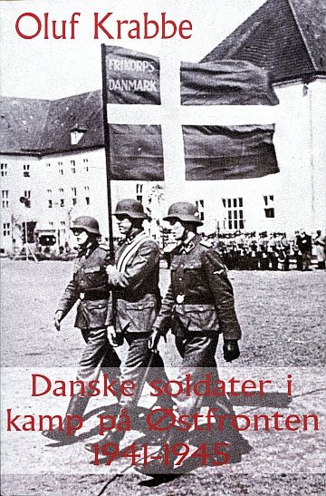** Danske soldater i kamp på Østfronten 1941-1945