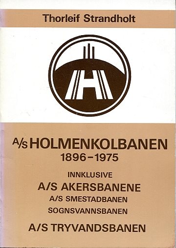  A/S Holmenkolbanen 1896-1975