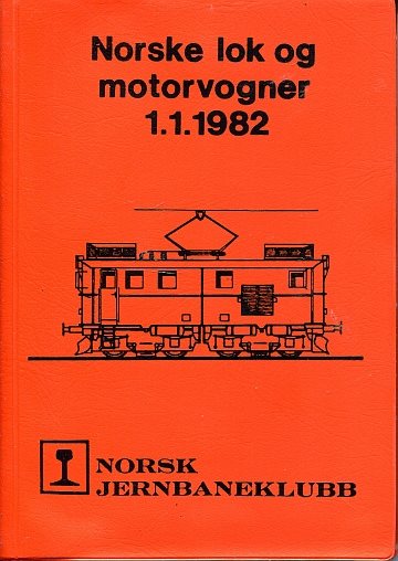 Norske lok og motorvogner 1.1.1982 - NLM/82