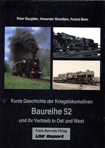Kurze Geschichte der Kriegslokomotiven Baureihe 52
