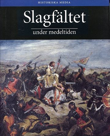 ** Slagfältet under Medeltiden