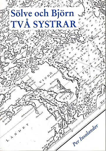 ** Sölve och Björn, Två Systrar 