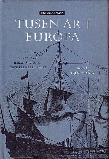 Tusen år i Europa, Band 2 1300-1600