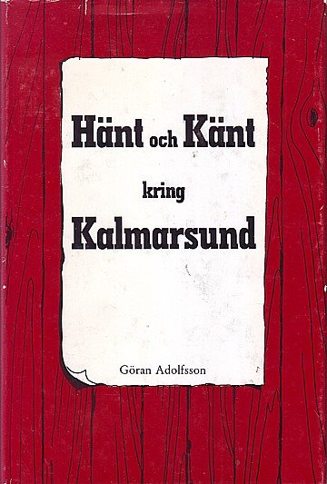  Hänt och Känt kring Kalmarsund