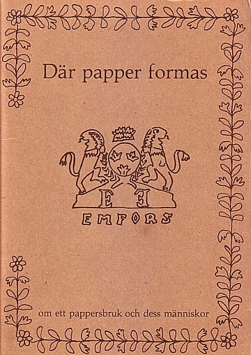 Emsfors. Där papper formas