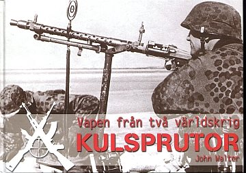 ** Vapen från två världskrig: Kulsprutor - www.stenvalls.com