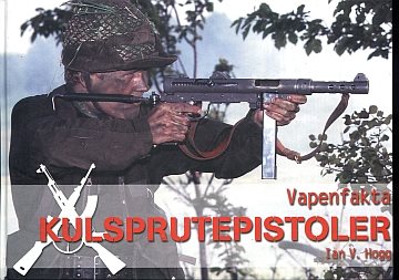 ** Vapenfakta: Kulsprutepistoler