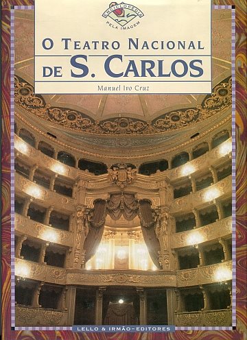 O Teatro Nacional de S. Carlos