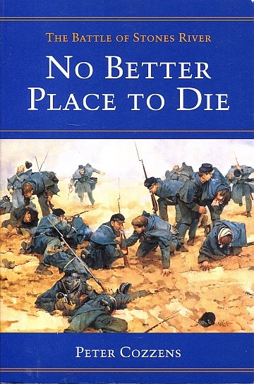 ** No better place to die - Battle of Stones River