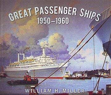  Great Passenger Ships 1950-1960
