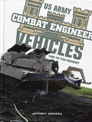 US Army Combat Engineer Vehicles 1980 to present