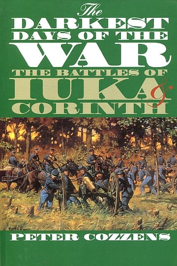 ** The Darkest days of the war: The Battle of Iuka & Corinth