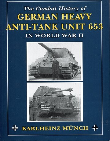 !** Combat history of German heavy anti-tank unit 653 in world war II
