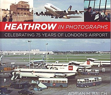 Heathrow in photographs  