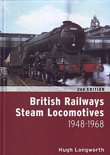 British Railway Steam Locomotives 1948-1968