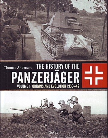 History of the Panzerjäger Vol. 1 