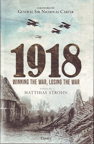 1918. Winning the War, Losing the War