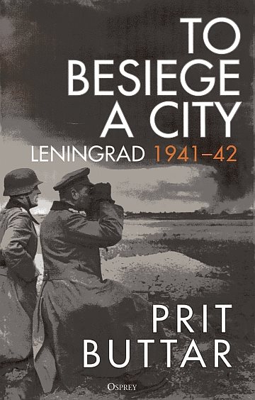  To besiege a city: Leningrad 1941-42